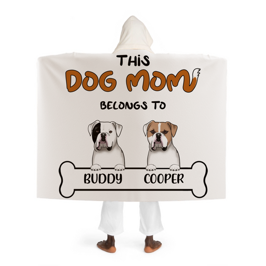 This Dog Mom Belongs to - Personalized Hooded Sherpa Fleece Blanket