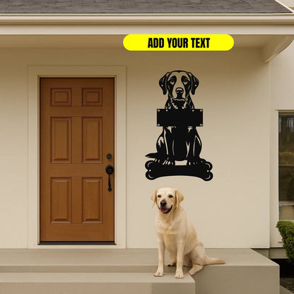 Labrador Retriever Holding a Sign - Custom Metal Sign